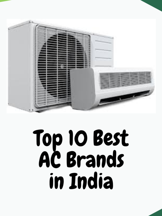 Top 10 Best AC Brands in India